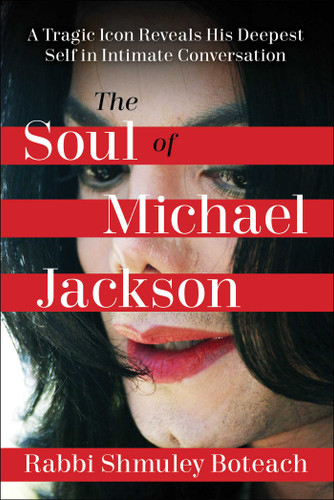 Soul of Michael Jackson: A Tragic Icon Reveals His Deepest Self in Intimate Conversation book cover by Shmuley Boteach
