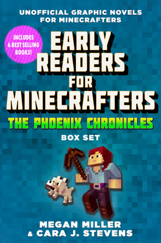 Early Readers for Minecrafters—The Phoenix Chronicles Box Set: Unofficial Graphic Novels for Minecrafters (Over 500,000 Copies Sold!) book cover by Megan Miller, Cara J. Stevens