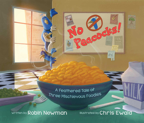 No Peacocks!: A Feathered Tale of Three Mischievous Foodies book cover by Robin Newman