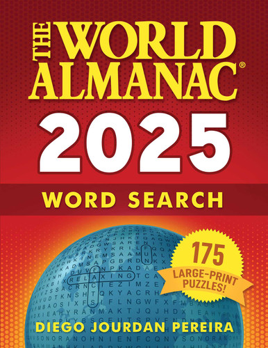 The World Almanac 2025 Word Search: 175 Large-Print Puzzles! book cover by World Almanac, Diego Jourdan Pereira