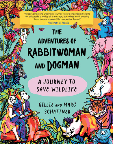 The Adventures of Rabbitwoman and Dogman: A Journey to Save Wildlife book cover by Gillie Schattner, Marc Schattner