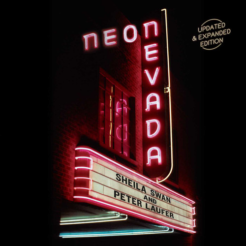 Neon Nevada: Updated & Expanded Edition book cover by Sheila Swan, Peter Laufer