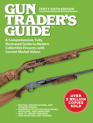 Gun Trader's Guide, Forty-Sixth Edition: A Comprehensive, Fully Illustrated Guide to Modern Collectible Firearms with Current Market Values book cover by Robert A. Sadowski