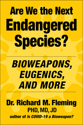Are We the Next Endangered Species?: Bioweapons, Eugenics, and More book cover by Richard M. Fleming