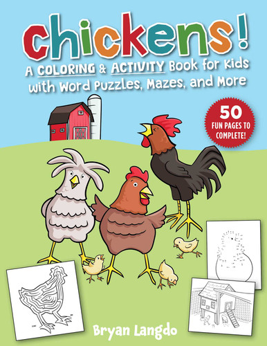 Chickens!: A Coloring and Activity Book for Kids with Word Puzzles, Mazes & More book cover by Bryan Langdo