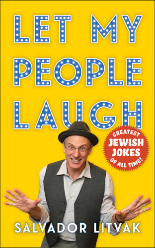 Let My People Laugh: Greatest Jewish Jokes of All Time! book cover by Salvador Litvak