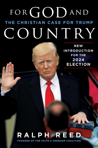 For God and Country: The Christian Case for Trump book cover by Ralph Reed