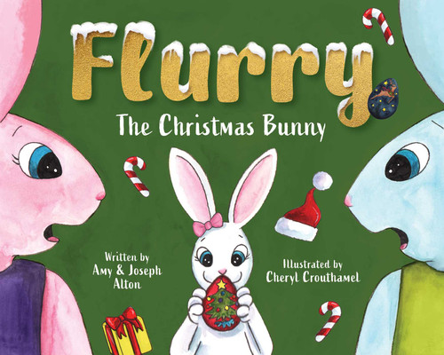 Flurry: The Christmas Bunny book cover by Amy Alton, Joseph Alton