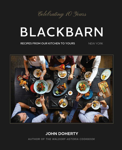 Blackbarn: Recipes from Our Kitchen to Yours book cover by John Doherty