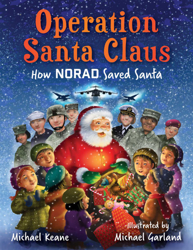 Operation Santa Claus: How NORAD Saved Santa book cover by Michael Keane