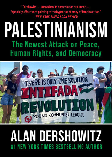 Palestinianism: The Newest Attack on Peace, Human Rights, and Democracy book cover by Alan Dershowitz