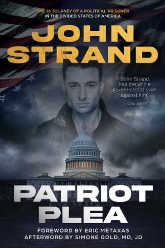 Patriot Plea: The J6 Journey of a Political Prisoner in the Divided States of America book cover by John Strand