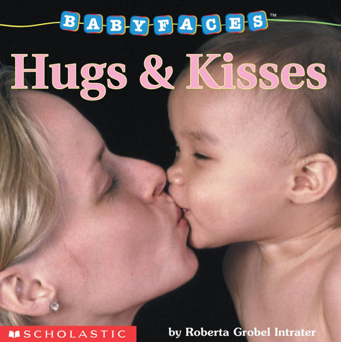Hugs and Kisses (Baby Faces Board Book) (Babyfaces) book cover by Roberta Grobel Intrater