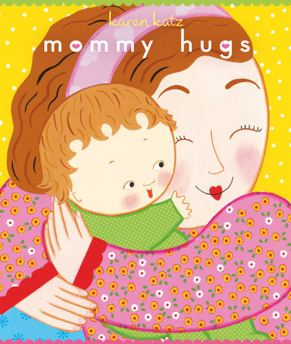 Mommy Hugs (Classic Board Books) book cover by Karen Katz