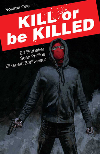 Kill or Be Killed Volume 1 (Kill or be Killed) book cover by Ed Brubaker