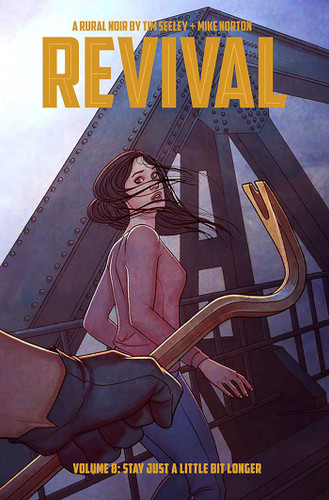 Revival Volume 8: Stay Just a Little Bit Longer book cover by Tim Seeley