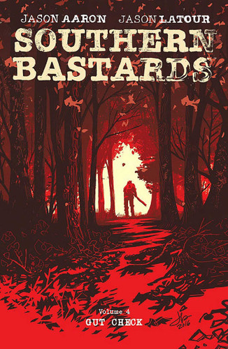 Southern Bastards Volume 4 book cover by Jason Aaron, Jason Latour