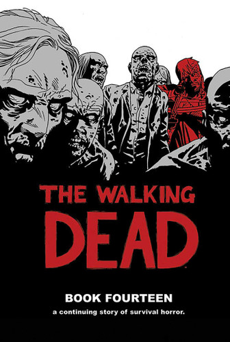 The Walking Dead Book 14 (The Walking Dead) book cover by Robert Kirkman