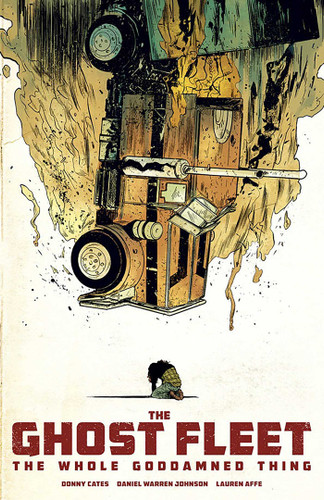 Ghost Fleet: The Whole Goddamned Thing book cover by Donny Cates