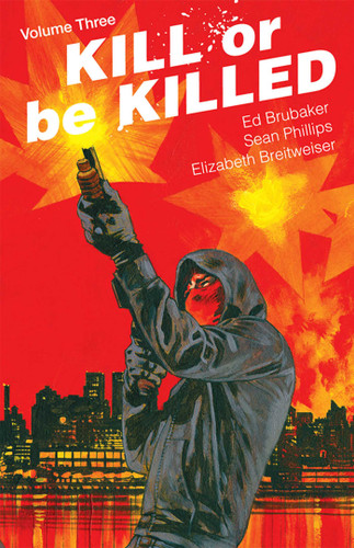 Kill or Be Killed Volume 3 (Kill or be Killed) book cover by Ed Brubaker