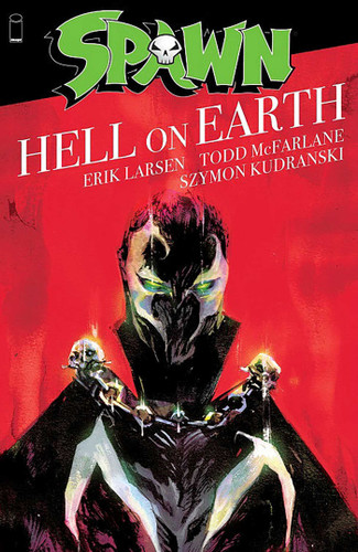 Spawn: Hell on Earth (Spawn) book cover by Todd McFarlane, Erik Larsen, Tom Leveen