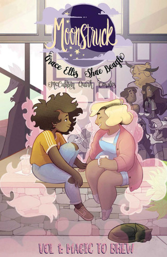 Moonstruck Volume 1: Magic to Brew (Moonstruck) book cover by Grace Ellis
