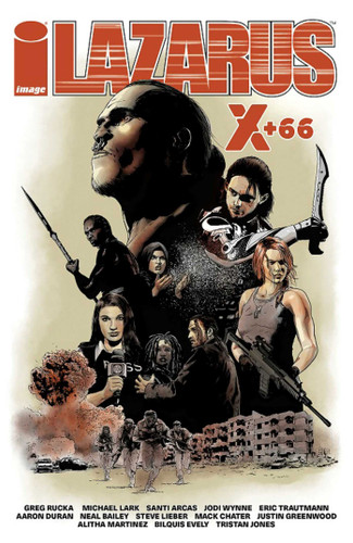 Lazarus X+66 (Lazarus) book cover by Greg Rucka, Eric Trautmann, Aaron Duran, Neal Bailey