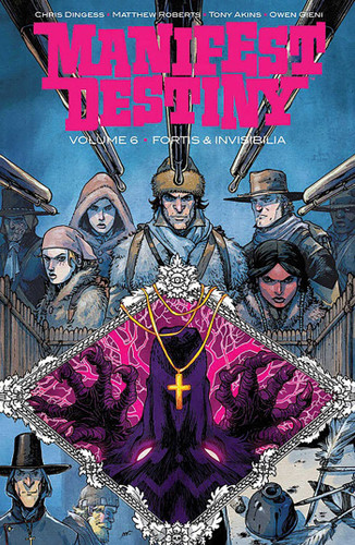 Manifest Destiny Volume 6 (Manifest Destiny) book cover by Chris Dingess