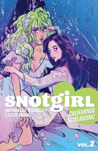 Snotgirl Volume 2: California Screaming (Snotgirl) book cover by Bryan Lee O'Malley