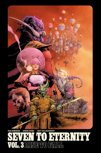 Seven to Eternity Volume 3: Rise to Fall (Seven to Eternity) book cover by Rick Remender