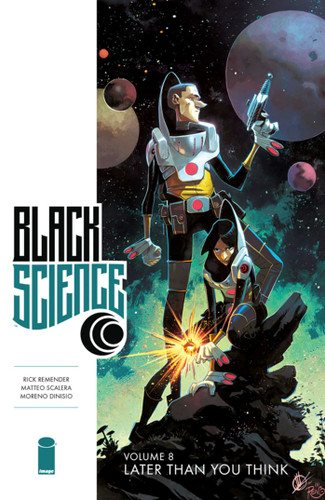 Black Science Volume 8: Later Than You Think (Black Science) book cover by Rick Remender