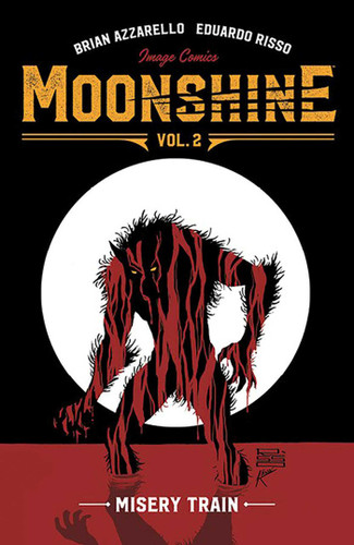 Moonshine Volume 2: Misery Train book cover by Brian Azzarello