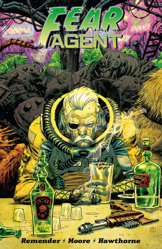 Fear Agent: Final Edition Volume 3 book cover by Rick Remender