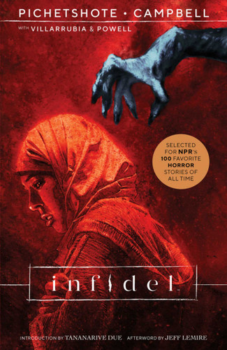 Infidel book cover by Pornsak Pichetshote, Tananarive Due (Introduction), Jeff Lemire (Afterword)
