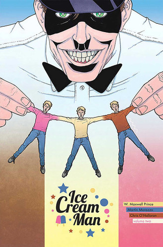 Ice Cream Man Volume 2: Strange Neapolitan (Ice Cream Man) book cover by W.  Maxwell Prince
