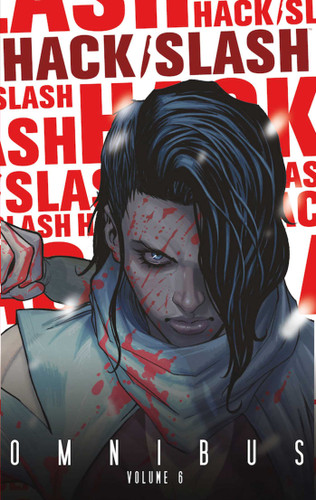 Hack/Slash Omnibus Volume 6 book cover by Michael Moreci, Tini Howard