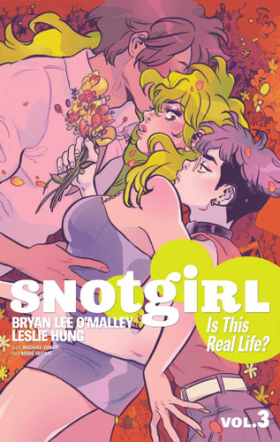 Snotgirl Volume 3: Is This Real Life? (Snotgirl) book cover by Bryan Lee O'Malley