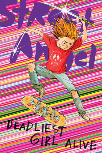 Street Angel: Deadliest Girl Alive book cover by Jim Rugg, Brian Maruca