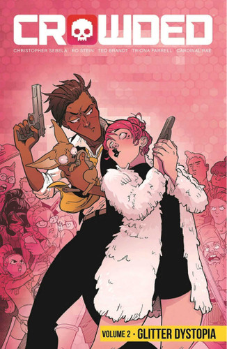 Crowded Volume 2 (Crowded) book cover by Christopher Sebela