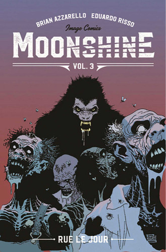 Moonshine Volume 3: Rue Le Jour book cover by Brian Azzarello
