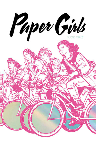 Paper Girls Deluxe Edition Volume 3 book cover by Brian K Vaughan