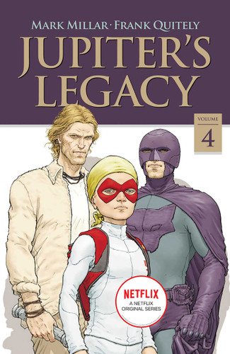 Jupiter's Legacy, Volume 4 (NETFLIX Edition) book cover by Mark Millar