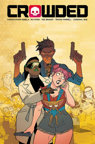 Crowded Volume 3 (Crowded) book cover by Christopher Sebela