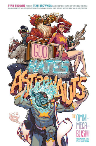 God Hates Astronauts: The Omni-Mega-Bus book cover by Ryan Browne