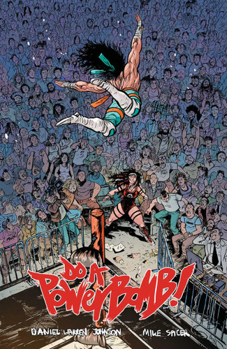 Do a Powerbomb book cover by Daniel Warren Johnson