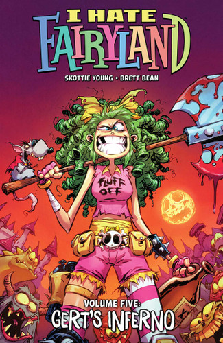 I Hate Fairyland Volume 5: Gert's Inferno book cover by Skottie Young