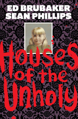 Houses of the Unholy book cover by Ed Brubaker