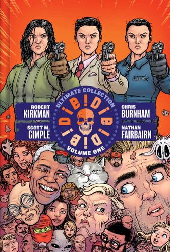 Die!Die!Die! Deluxe Hardcover (Die!Die!Die!) book cover by Robert Kirkman, Scott M. Gimple