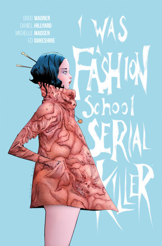 I Was a Fashion School Serial Killer book cover by Doug Wagner