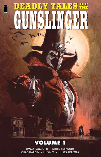 Deadly Tales of the Gunslinger Volume 1 book cover by Jimmy Palmiotti